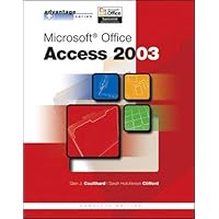 Advantage Series: Microsoft Office Access 2003, Complete Edition Advantage Series: Microsoft Office Access 2003, Complete Edition Spiral-bound