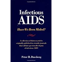 Infectious AIDS: Have We Been Misled?: The Fallacy of the HIV-AIDS Connection Infectious AIDS: Have We Been Misled?: The Fallacy of the HIV-AIDS Connection Paperback