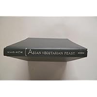 Asian Vegetarian Feast Asian Vegetarian Feast Hardcover Paperback