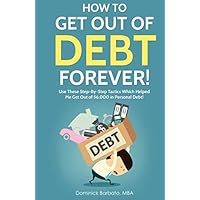 How to Get Out of Debt: Take Control of Your Finances and Get Out of Debt How to Get Out of Debt: Take Control of Your Finances and Get Out of Debt Paperback
