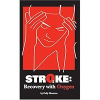Stroke: Recovery with Oxygen Stroke: Recovery with Oxygen Paperback