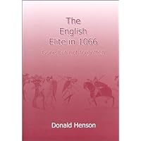 The English Elite in 1066: Gone but not Forgotten The English Elite in 1066: Gone but not Forgotten Paperback