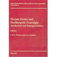 Herpes Zoster: Pain Research and Clinical Managemnet Series, Volume 11 (Volume 11) (Pain Research and Clinical Management, Volume 11) Herpes Zoster: Pain Research and Clinical Managemnet Series, Volume 11 (Volume 11) (Pain Research and Clinical Management, Volume 11) Hardcover Paperback