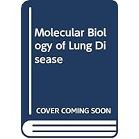 Molecular Biology of Lung Disease Molecular Biology of Lung Disease Hardcover