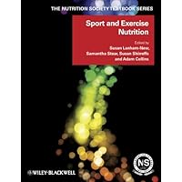 Sport and Exercise Nutrition (The Nutrition Society Textbook Book 9) Sport and Exercise Nutrition (The Nutrition Society Textbook Book 9) eTextbook Paperback