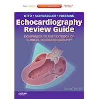 Echocardiography Review Guide: Companion to the Textbook of Clinical Echocardiography: Expert Consult: Online and Print Echocardiography Review Guide: Companion to the Textbook of Clinical Echocardiography: Expert Consult: Online and Print Paperback