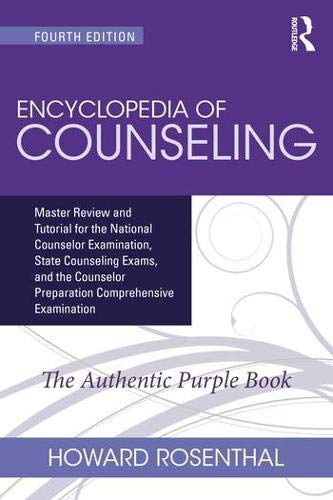 Encyclopedia of Counseling Package: Complete Review Package for the National Counselor Examination, State Counseling Exams, and Counselor Preparati...