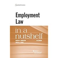 Employment Law in a Nutshell (Nutshells) Employment Law in a Nutshell (Nutshells) Kindle Paperback