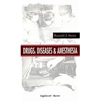 Drugs, Diseases, and Anesthesia Drugs, Diseases, and Anesthesia Paperback