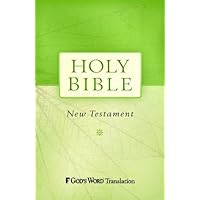 Holy Bible: New Testament: God's Word Translation Holy Bible: New Testament: God's Word Translation Paperback
