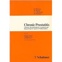 Chronic Prostatitis: Clinical, Microbiological, Cytological and Immunological Aspects of Inflammation Chronic Prostatitis: Clinical, Microbiological, Cytological and Immunological Aspects of Inflammation Paperback