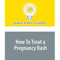 How To Treat a Pregnancy Rash