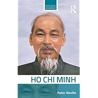 Ho Chi Minh (Routledge Historical Biographies) Ho Chi Minh (Routledge Historical Biographies) Paperback Kindle Hardcover