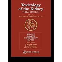 Toxicology of the Kidney (Target Organ Toxicology) Toxicology of the Kidney (Target Organ Toxicology) eTextbook Hardcover Paperback