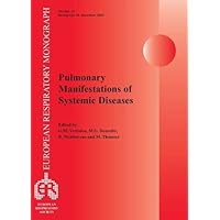 Pulmonary Manifestations of Systemic Diseases (European Respiratory Monograph) Pulmonary Manifestations of Systemic Diseases (European Respiratory Monograph) Paperback