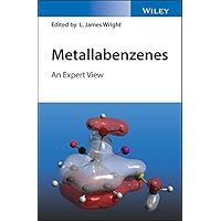 Metallabenzenes: An Expert View Metallabenzenes: An Expert View eTextbook Hardcover