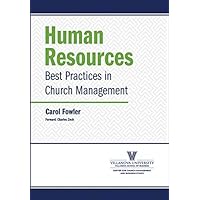 Human Resources: Best Practices in Church Management Human Resources: Best Practices in Church Management Kindle Paperback