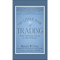 The Little Book of Trading: Trend Following Strategy for Big Winnings (Little Books. Big Profits 33) The Little Book of Trading: Trend Following Strategy for Big Winnings (Little Books. Big Profits 33) Hardcover Kindle Audible Audiobook Audio CD