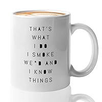 Green Plant Coffee Mug 11 oz, That's What I Do I Green Plant And I Know Things Unique Gift for Stoner Pot Head Bong Pipes Men Women, White