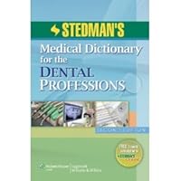 StedmansMedical Dictionaryforthe Dental Professions2nd (Second) edition byStedman StedmansMedical Dictionaryforthe Dental Professions2nd (Second) edition byStedman Paperback Vinyl Bound