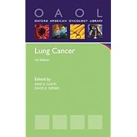 Lung Cancer (Oxford American Oncology Library) Lung Cancer (Oxford American Oncology Library) Kindle Paperback
