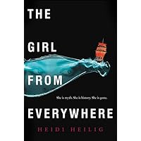 The Girl from Everywhere The Girl from Everywhere Paperback Audible Audiobook Kindle Hardcover Audio CD