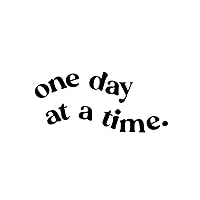 Vinyl Wall Art Decal - One Day at A Time - 3.5