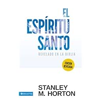 El Espiritu Santo revelado en la Biblia (Spanish Edition) El Espiritu Santo revelado en la Biblia (Spanish Edition) Paperback