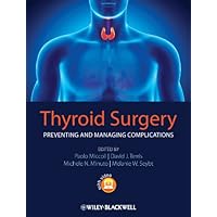 Thyroid Surgery: Preventing and Managing Complications Thyroid Surgery: Preventing and Managing Complications Kindle Hardcover