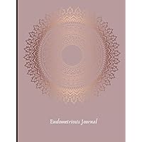 Endometriosis Journal: NEW Deluxe Edition - With Specialist Endo Symptom Trackers (Bloating, Bathroom Habits, Pain Levels, Pain Location, Energy, ... Mindfulness Exercises, Gratitude Prompts!