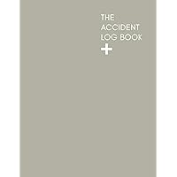 The Accident Log Book: A Health & Safety Incident Report Book perfect for schools offices and workplaces that have a legal or first aid requirement to ... slips, trips, falls and other hazards. Sage.