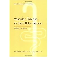 Vascular Disease in the Older Person (Novartis Lectures in Gerontology) Vascular Disease in the Older Person (Novartis Lectures in Gerontology) Hardcover