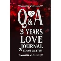 97 Q&A Love Journal: 3 Years Couple Exploration Journal | Beautiful Red Hearts Design