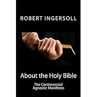 About the Holy Bible About the Holy Bible Paperback Audible Audiobook Kindle Hardcover Audio CD