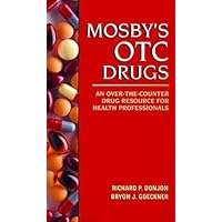 Mosby's Otc Drugs: An Over-The-counter Drug Resource for Health Professionals Mosby's Otc Drugs: An Over-The-counter Drug Resource for Health Professionals Paperback