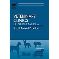 Effective Communication in Veterinary Medicine, An Issue of Veterinary Clinics: Small Animal Practice (Volume 37-1) (The Clinics: Veterinary Medicine, Volume 37-1) Effective Communication in Veterinary Medicine, An Issue of Veterinary Clinics: Small Animal Practice (Volume 37-1) (The Clinics: Veterinary Medicine, Volume 37-1) Hardcover