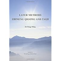 Later Methods Zhineng Qigong and Taiji (Harmonious Big Family Teaching Book) Later Methods Zhineng Qigong and Taiji (Harmonious Big Family Teaching Book) Paperback Mass Market Paperback