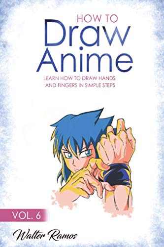HOW TO DRAW ANIME VOL 6: Learn how to draw hands and fingers in simple steps
