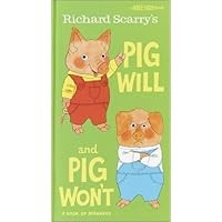 Richard Scarry's Pig Will and Pig Won't (A Knee-High Book(R)) Richard Scarry's Pig Will and Pig Won't (A Knee-High Book(R)) Hardcover Kindle Paperback