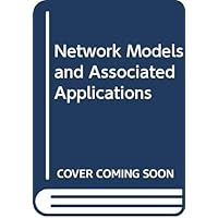 Network models and associated applications (Mathematical programming study, No. 15) Network models and associated applications (Mathematical programming study, No. 15) Paperback