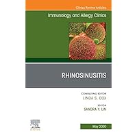 Rhinosinusitis, An Issue of Immunology and Allergy Clinics of North America, E-Book (The Clinics: Internal Medicine 40) Rhinosinusitis, An Issue of Immunology and Allergy Clinics of North America, E-Book (The Clinics: Internal Medicine 40) Kindle Hardcover