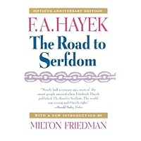 The Road to Serfdom, Fiftieth Anniversary Edition The Road to Serfdom, Fiftieth Anniversary Edition Hardcover Paperback Audio CD