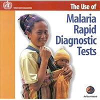 The Use of Malaria Rapid Diagnostics Tests (A WPRO Publication)