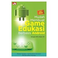 Mudah Membuat Game Edukasi Berbasis Android Edisi Revisi (Indonesian Edition)