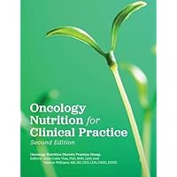Oncology Nutrition for Clinical Practice