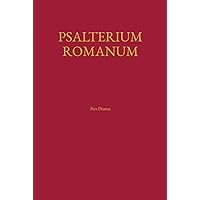 Psalterium Romanum: Pars Diurna (Latin Edition) Psalterium Romanum: Pars Diurna (Latin Edition) Paperback Hardcover