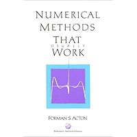 Numerical Methods that Work (Spectrum) Numerical Methods that Work (Spectrum) Paperback Hardcover