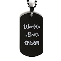 Black Dog Tag, World's Best Sperm, Laser Engraved Tag, Dog Tag for Sperm, Gifts for Sperm, Necklace