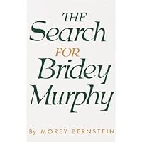 The Search for Bridey Murphy The Search for Bridey Murphy Kindle Hardcover Paperback Mass Market Paperback