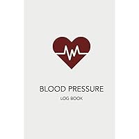 Blood Pressure Log Book: An Easy, Quick, and Simple Way to Track Your Blood Pressure and Heart Rate at Home | Includes Average Logs Blood Pressure Log Book: An Easy, Quick, and Simple Way to Track Your Blood Pressure and Heart Rate at Home | Includes Average Logs Hardcover Paperback